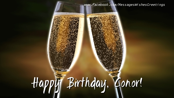 Greetings Cards for Birthday - Champagne | Happy Birthday, Conor!