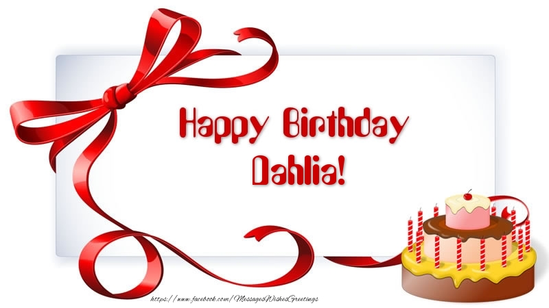 Greetings Cards for Birthday - Cake | Happy Birthday Dahlia!