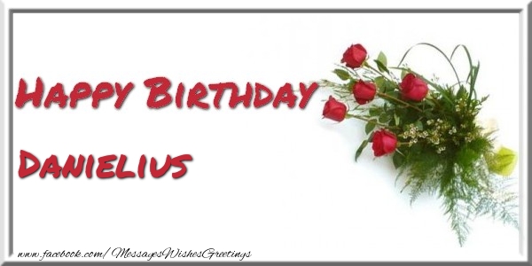 Greetings Cards for Birthday - Bouquet Of Flowers | Happy Birthday Danielius
