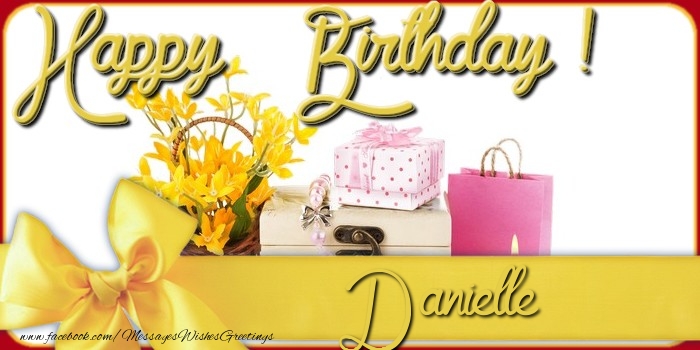  Greetings Cards for Birthday - Bouquet Of Flowers & Gift Box | Happy Birthday Danielle