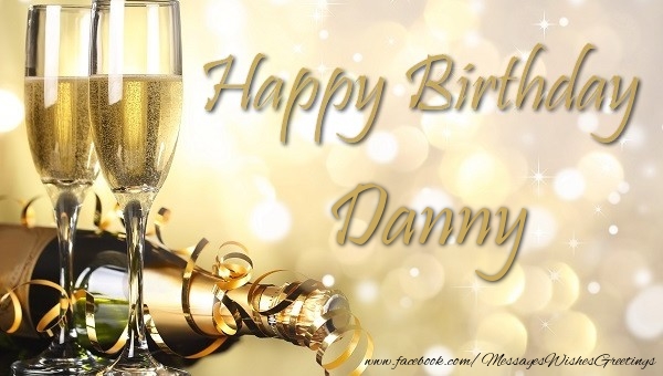 Greetings Cards for Birthday - Champagne | Happy Birthday Danny