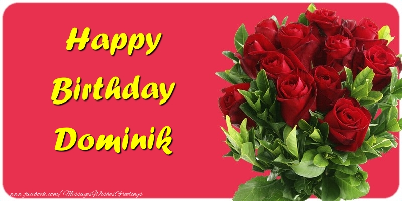 Greetings Cards for Birthday - Roses | Happy Birthday Dominik