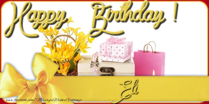 Greetings Cards for Birthday - Bouquet Of Flowers & Gift Box | Happy Birthday Eli
