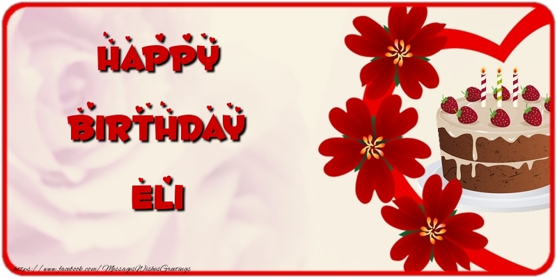 Greetings Cards for Birthday - Cake & Flowers | Happy Birthday Eli