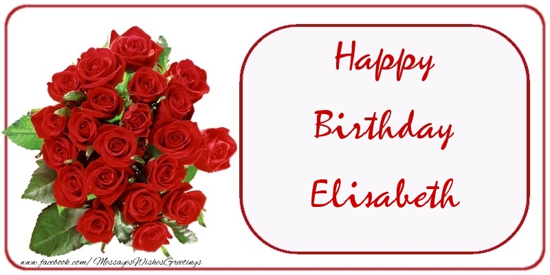 Greetings Cards for Birthday - Bouquet Of Flowers & Roses | Happy Birthday Elisabeth