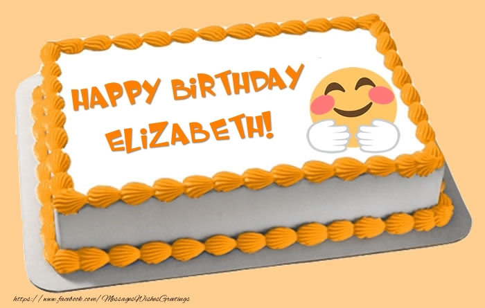 Greetings Cards for Birthday -  Happy Birthday Elizabeth! Cake