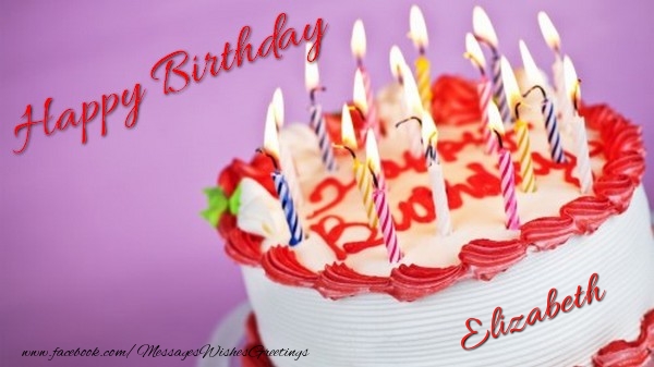Greetings Cards for Birthday - Cake & Candels | Happy birthday, Elizabeth!