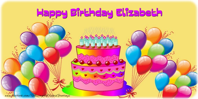 Greetings Cards for Birthday - Balloons & Cake | Happy Birthday Elizabeth