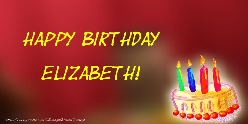 Greetings Cards for Birthday - Happy Birthday Elizabeth!