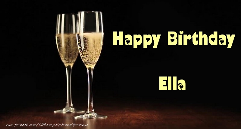 Greetings Cards for Birthday - Champagne | Happy Birthday Ella