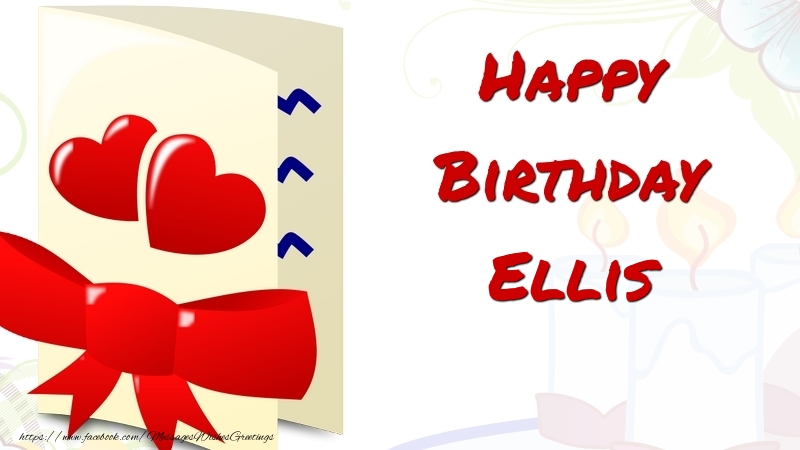 Greetings Cards for Birthday - Hearts | Happy Birthday Ellis