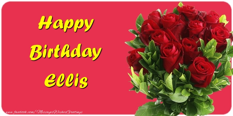 Greetings Cards for Birthday - Roses | Happy Birthday Ellis