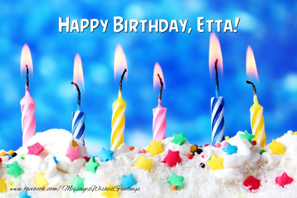 Greetings Cards for Birthday - Cake & Candels | Happy Birthday, Etta!