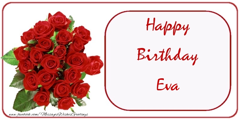 Greetings Cards for Birthday - Bouquet Of Flowers & Roses | Happy Birthday Eva