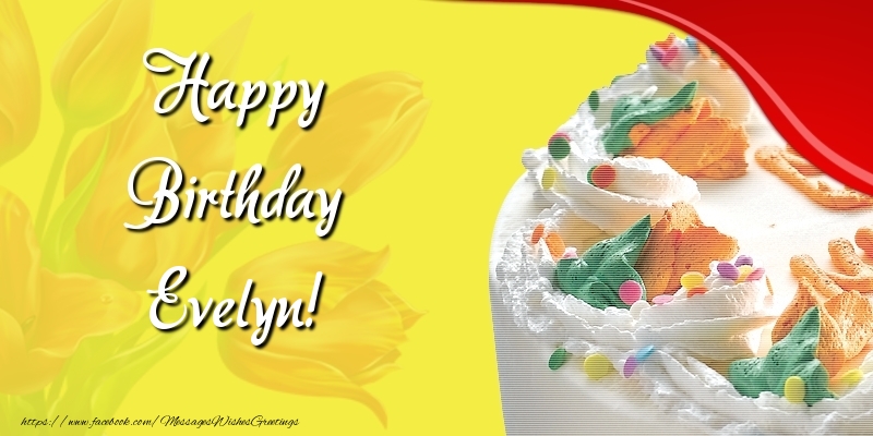 Greetings Cards for Birthday - Cake & Flowers | Happy Birthday Evelyn