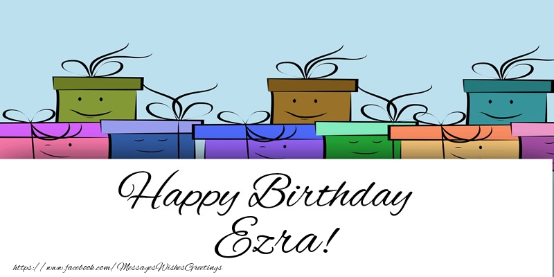 Greetings Cards for Birthday - Gift Box | Happy Birthday Ezra!