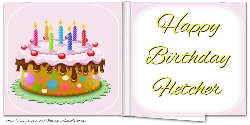 Greetings Cards for Birthday - Cake | Happy Birthday Fletcher