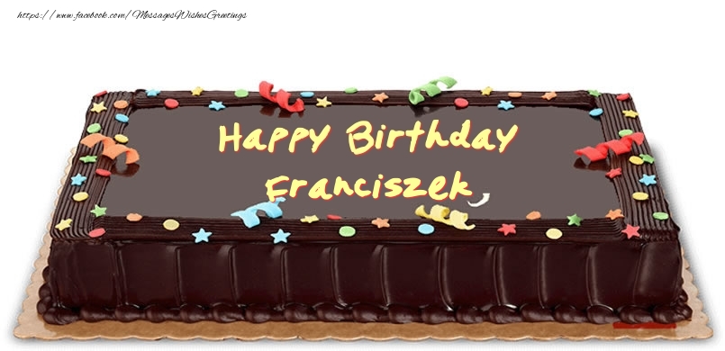  Greetings Cards for Birthday - Cake | Happy Birthday Franciszek