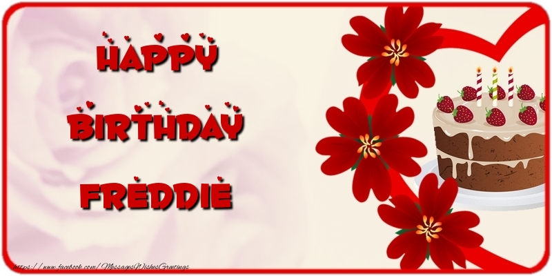 Greetings Cards for Birthday - Cake & Flowers | Happy Birthday Freddie