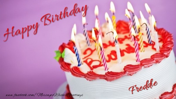 Greetings Cards for Birthday - Cake & Candels | Happy birthday, Freddie!
