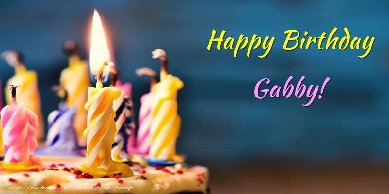 Greetings Cards for Birthday - Cake & Candels | Happy Birthday Gabby!