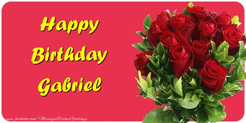 Greetings Cards for Birthday - Roses | Happy Birthday Gabriel