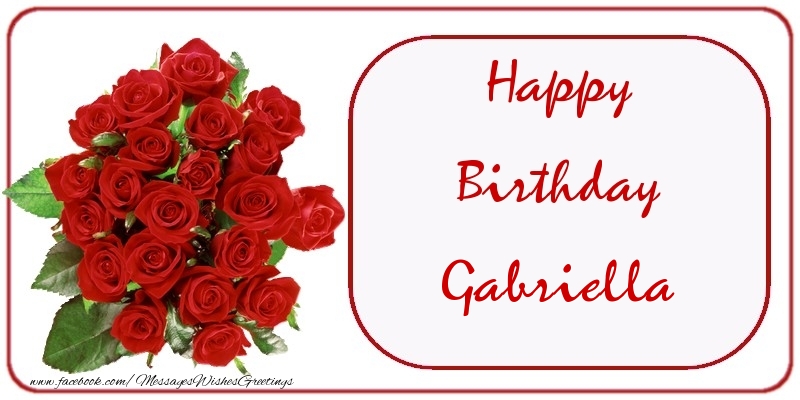 Greetings Cards for Birthday - Bouquet Of Flowers & Roses | Happy Birthday Gabriella