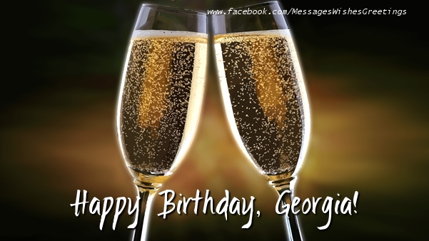 Greetings Cards for Birthday - Champagne | Happy Birthday, Georgia!