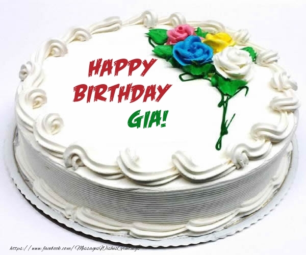 Greetings Cards for Birthday - Cake | Happy Birthday Gia!