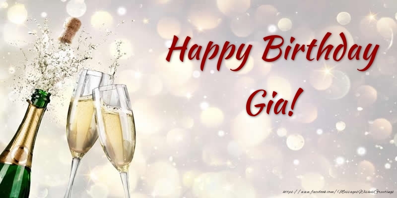 Greetings Cards for Birthday - Champagne | Happy Birthday Gia!
