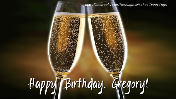 Greetings Cards for Birthday - Champagne | Happy Birthday, Gregory!