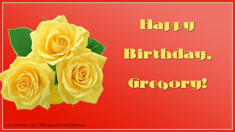  Greetings Cards for Birthday - Roses | Happy Birthday, Gregory