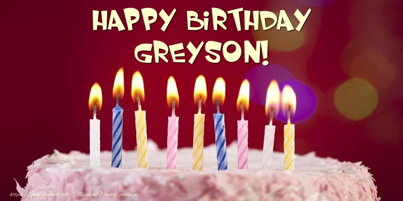 Greetings Cards for Birthday -  Cake - Happy Birthday Greyson!