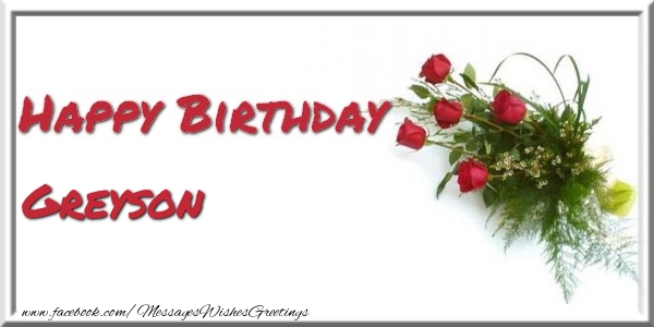 Greetings Cards for Birthday - Bouquet Of Flowers | Happy Birthday Greyson