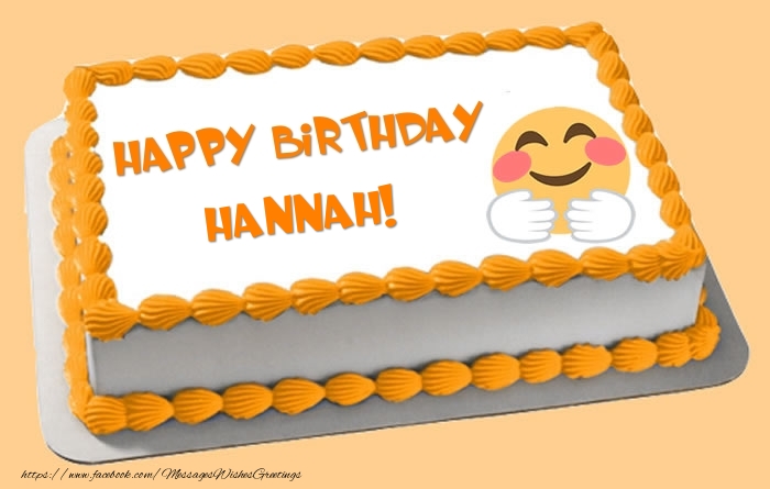 Greetings Cards for Birthday - Happy Birthday Hannah! Cake
