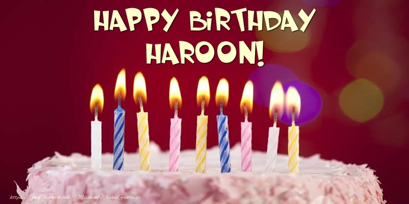 Greetings Cards for Birthday -  Cake - Happy Birthday Haroon!