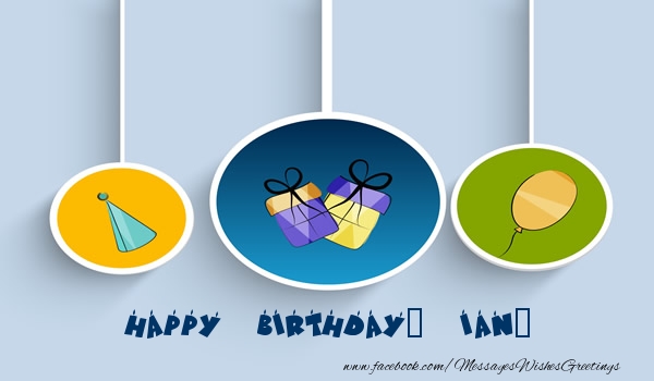 Greetings Cards for Birthday - Happy Birthday, Ian!
