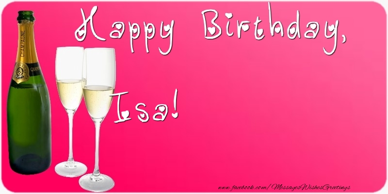 Greetings Cards for Birthday - Champagne | Happy Birthday, Isa
