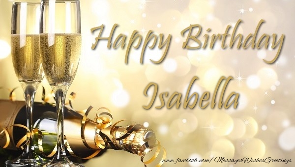 Greetings Cards for Birthday - Champagne | Happy Birthday Isabella