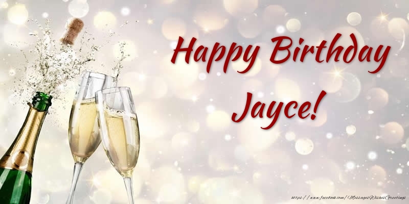 Greetings Cards for Birthday - Champagne | Happy Birthday Jayce!