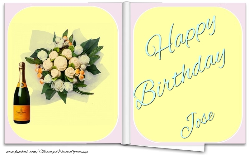 Greetings Cards for Birthday - Bouquet Of Flowers & Champagne | Happy Birthday Jose