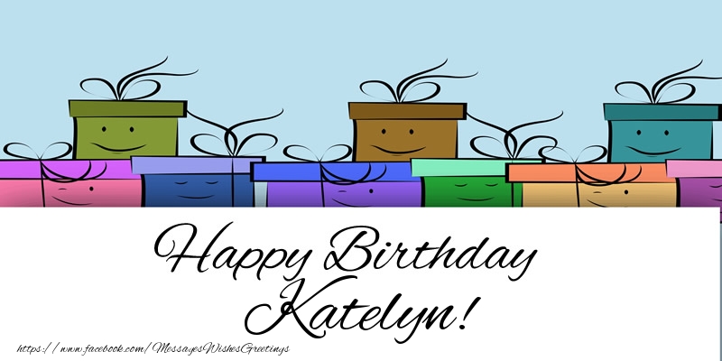 Greetings Cards for Birthday - Gift Box | Happy Birthday Katelyn!
