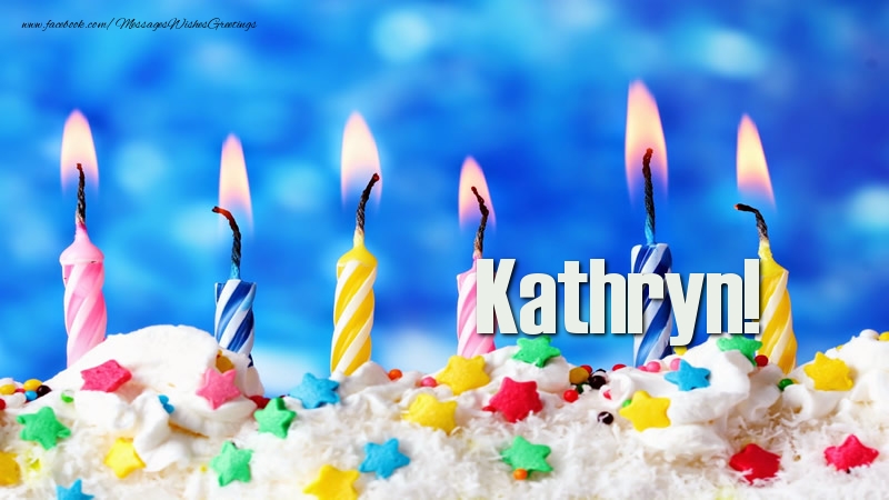 Greetings Cards for Birthday - Happy birthday, Kathryn!