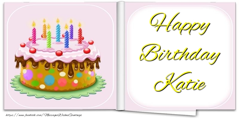Greetings Cards for Birthday - Cake | Happy Birthday Katie