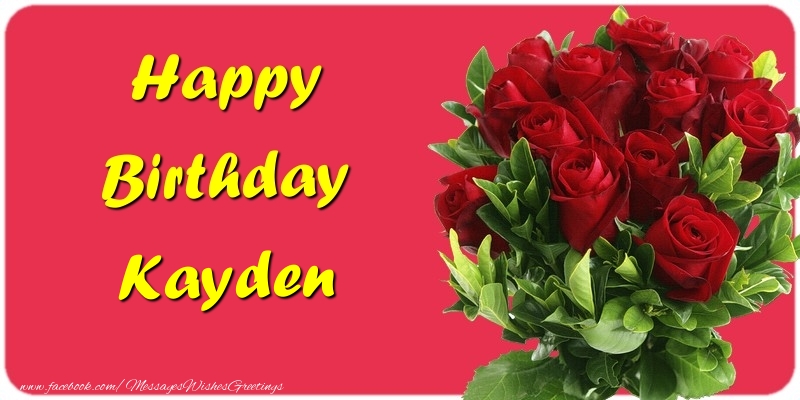 Greetings Cards for Birthday - Roses | Happy Birthday Kayden