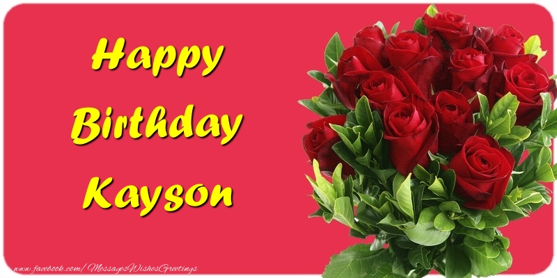 Greetings Cards for Birthday - Roses | Happy Birthday Kayson