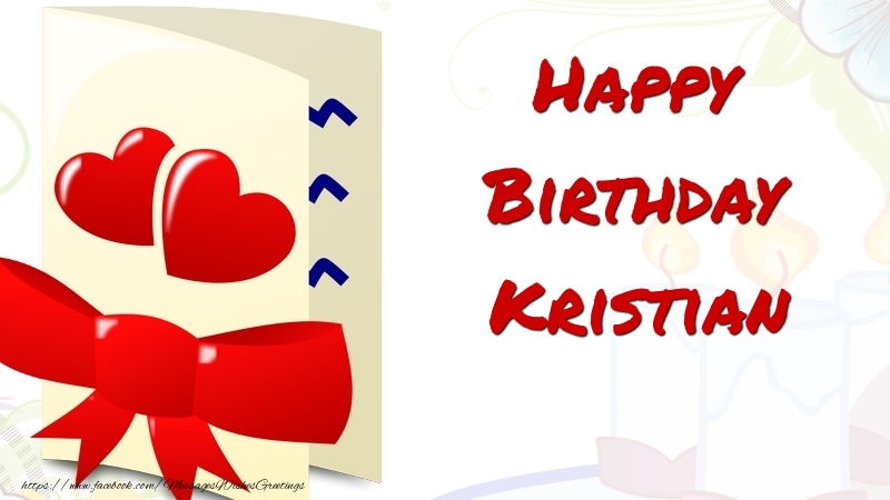 Greetings Cards for Birthday - Happy Birthday Kristian
