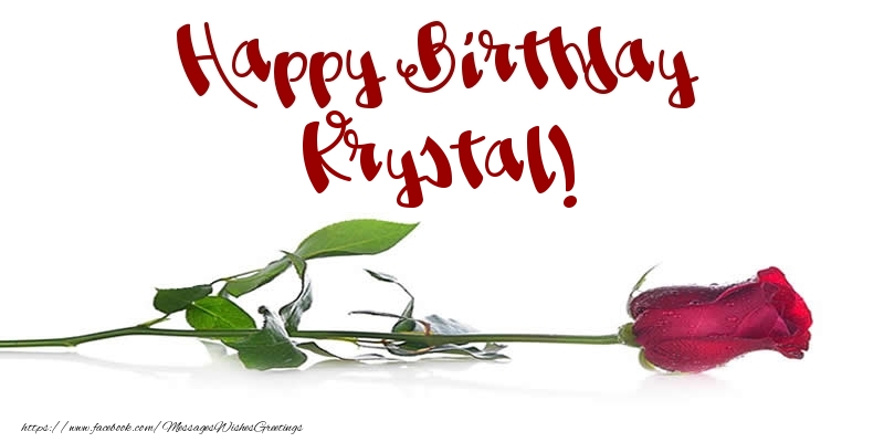 Greetings Cards for Birthday - Flowers & Roses | Happy Birthday Krystal!