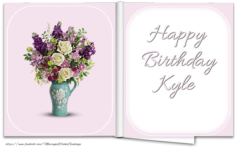 Greetings Cards for Birthday - Bouquet Of Flowers | Happy Birthday Kyle