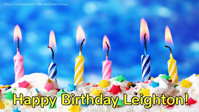 Greetings Cards for Birthday - Cake & Candels | Happy Birthday, Leighton!
